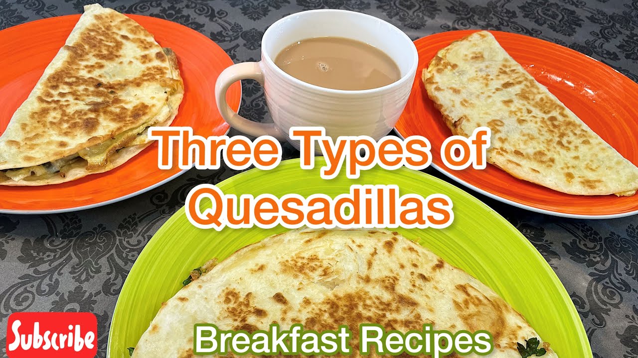 Quesadillas Breakfast Quesadilla Recipe Cheesy Tortillas Breakfast