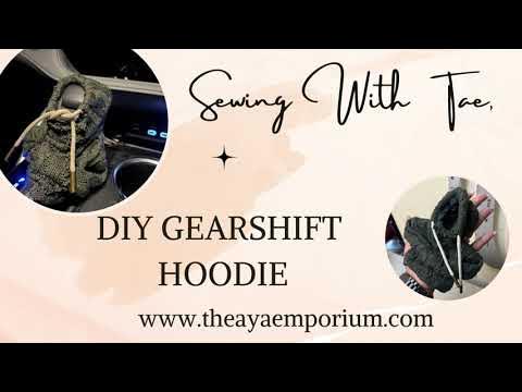 Sew a Hoodie for your Car Gearshift