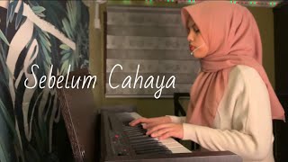 Sebelum cahaya - Letto | Piano Cover