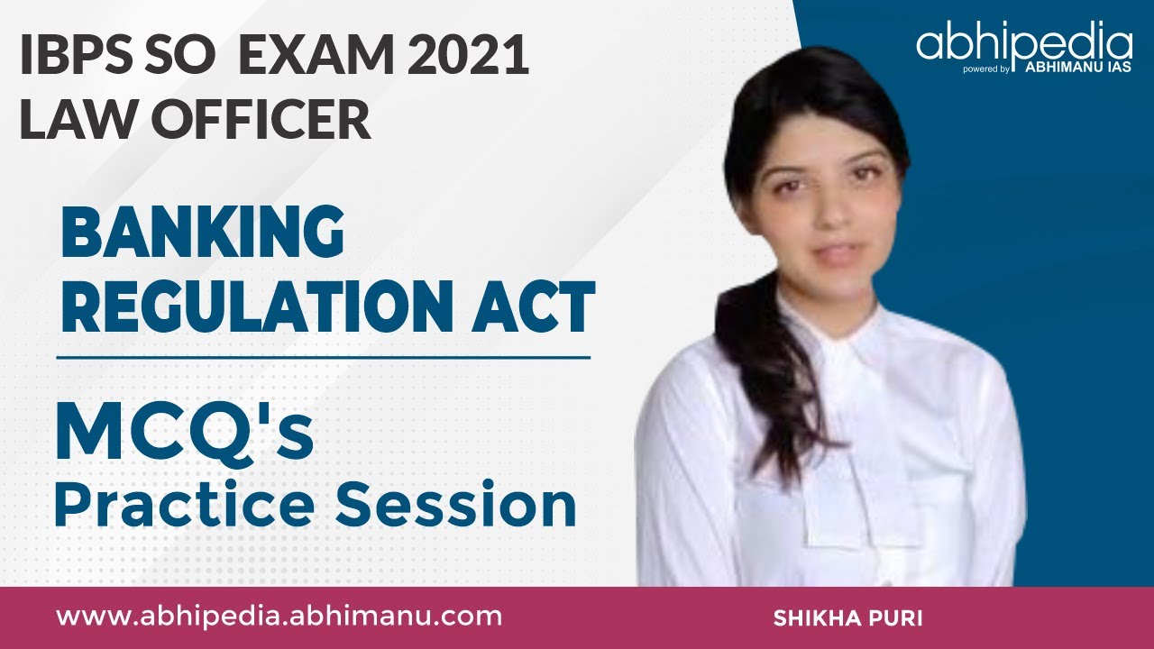 IBPS SO LAW OFFICER EXAM2021 BANKING REGULATION ACT MCQ's