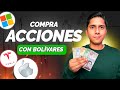 Como COMPRAR ACCIONES con BOLIVARES en VENEZUELA SIN BINANCE 2025
