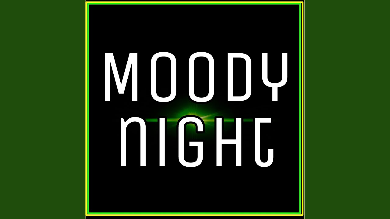 Moody Night
