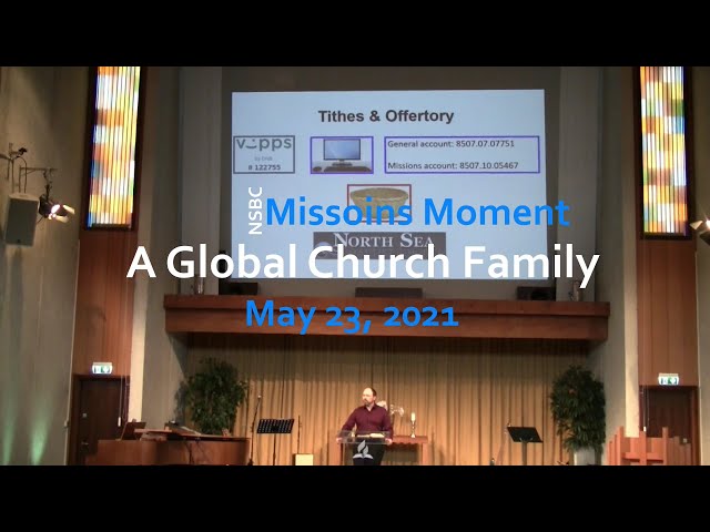 A Global Church Family - a Missions Moment at NSBC on our global role as an IC and roots at Antioch