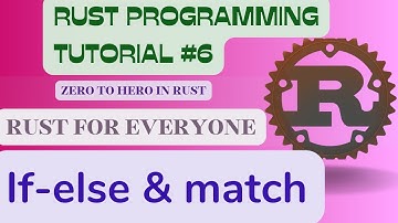 #6 Rust Programming Tutorial | If-else | match (switch) | Learn Rust | #rust #rustlang @CodeasByteS