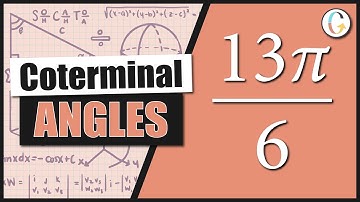 Find the angle between 0 and 2pi in radians that is coterminal to 13pi/6