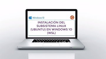 Instalación del Subsistema Linux Ubuntu en Windows 10 (WSL)