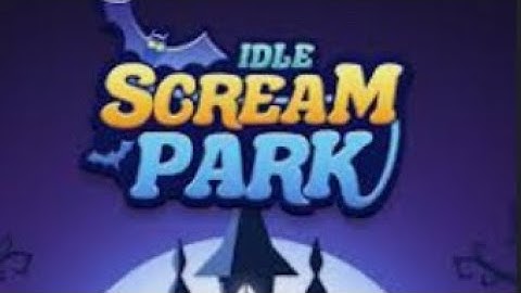 Idle Scream Park(Ep 1)
