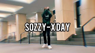 Sozzy - X day || Freestyle Dance Video @NixTheDon