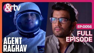 Agent Raghav Crime Branch | Ep.56 | पत्रकार बनकर Raghav-Trisha गए Undercover | Full Episode | AND TV