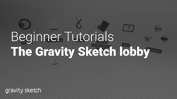 Introduction to the Gravity Sketch VR Lobby
