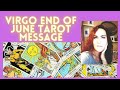 Virgo end of June 2021 Tarot message Take a step back