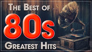 80s Greatest Hits - Best Oldies Songs Of 1980s - Oldies But Goodies