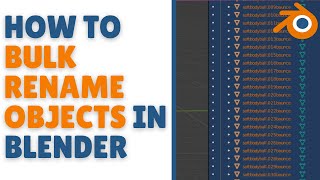 how to bulk rename in blender
