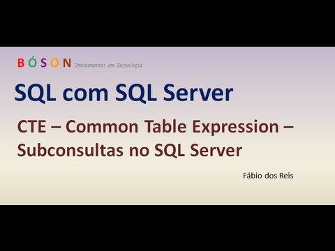 Vídeo: Por que usamos CTE no SQL Server?