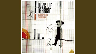 Video thumbnail of "Love Of Lesbian - Música de Ascensores"