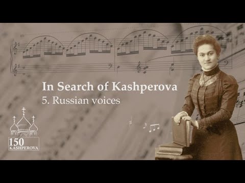In Search of Kashperova: Russian voices (Episode 5)