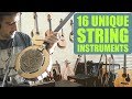 A Tour Of My Most Unique String Instruments