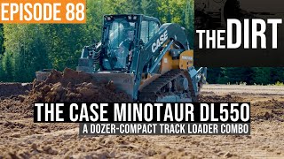 Test Run of Case’s DL550 Minotaur Dozer-CTL Combo | The Dirt #88