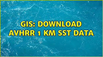 GIS: Download AVHRR 1 km SST data