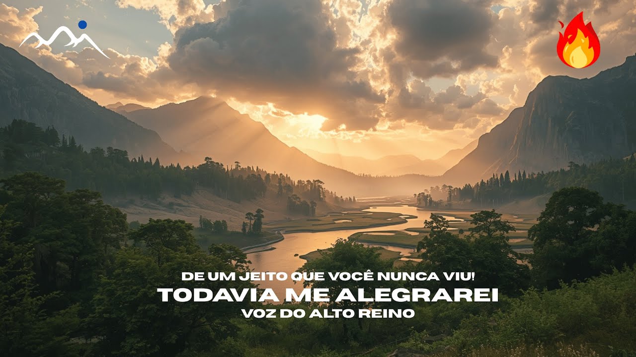 Todavia Me Alegrarei | Você vai se emocionar! | Voz do Alto Reino