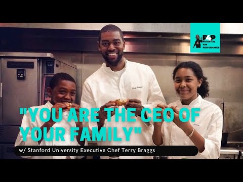 "You're the CEO of your family" w/ Stanford University Executive Chef Terry Braggs "You're the CEO of your family" w/ Stanford University Executive Chef Terry Braggs