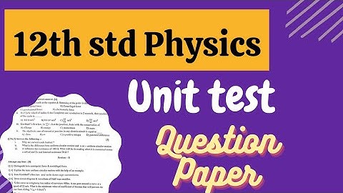 12th std Physics Unit test Question Paper HSC Maharashtra board Physics Unit test Question Paper2022