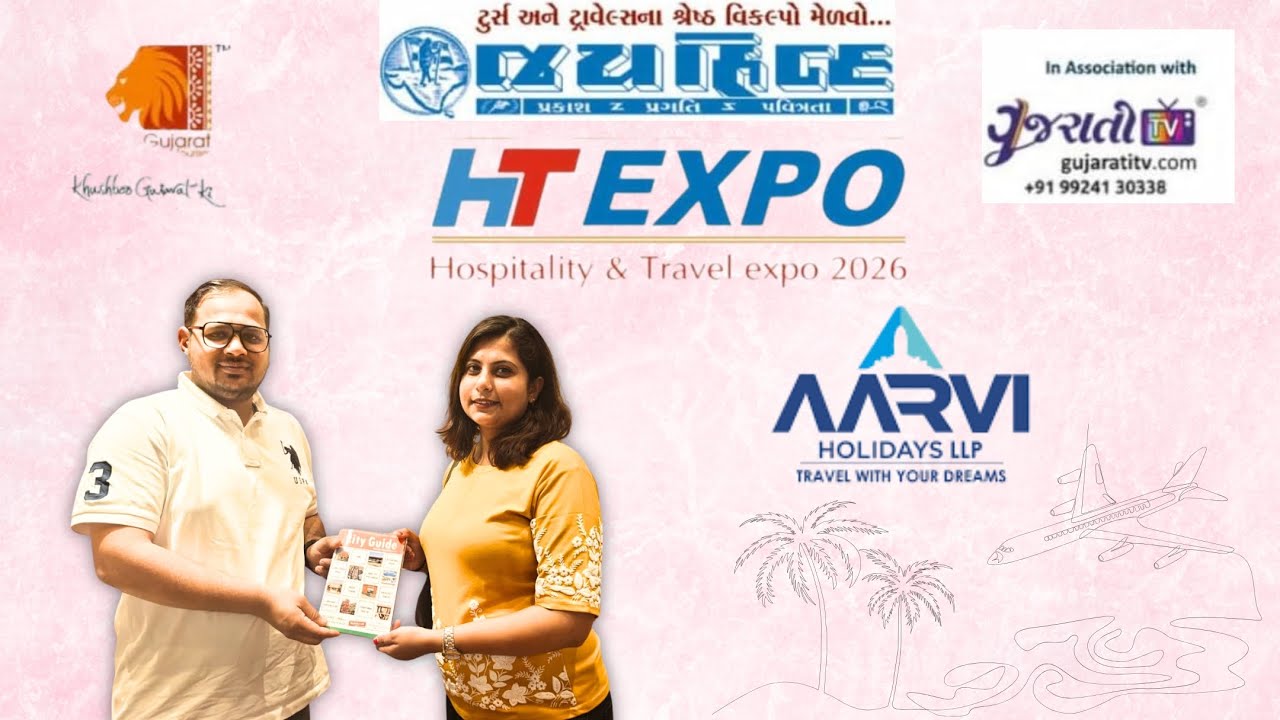 Aarvi Holidays at HT EXPO 2026 | પ્રવાસ અને ટુર્સ માટેના શ્રેષ્ઠ વિકલ્પો