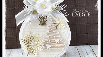 Christmas Bauble - Card Tutorial by Lady E