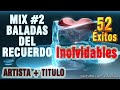 Mix - Baladas Románticas del Recuerdo 2/2