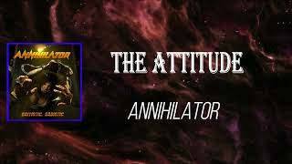 Annihilator - The Attitude (Lyrics)