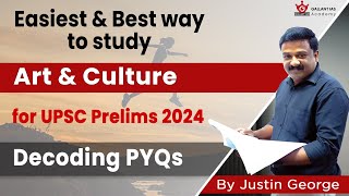 Easiest and Best way to study Art and Culture for UPSC CSE 2024 | By Justin George | Gallant IAS