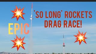 Estes 'SO LONG' Model Rocket Launch: EPIC DRAG RACE #rocketry