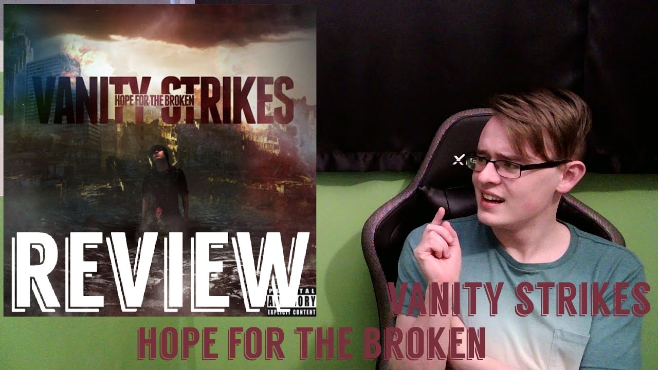 Vanity Strikes - Hope For The Broken ALBUM REVIEW | Viewer Suggestion