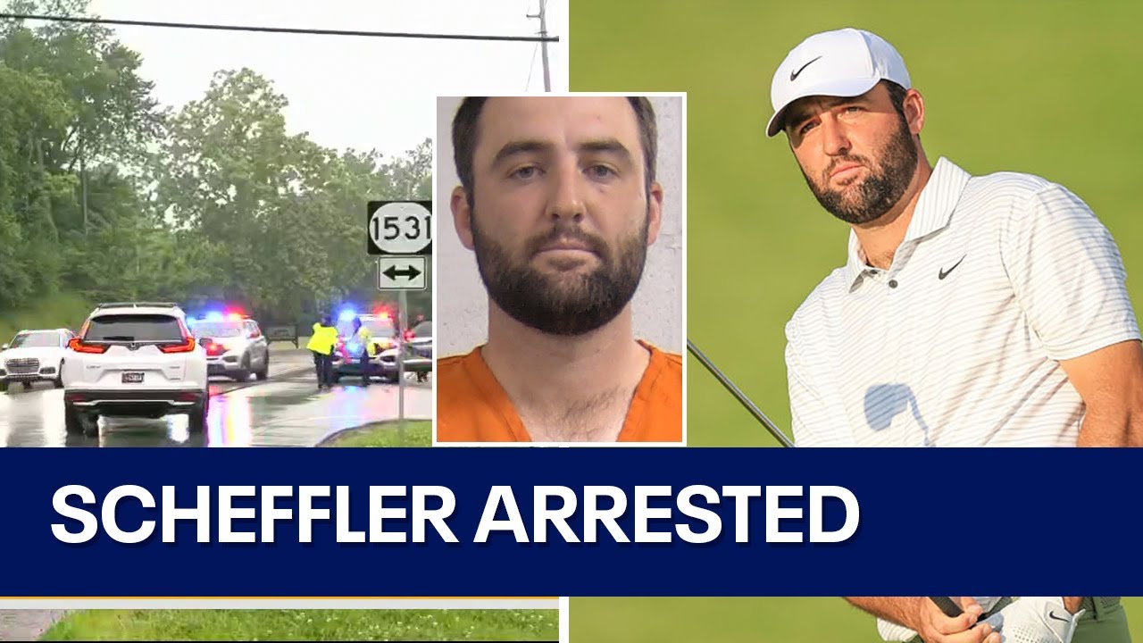 What to know about Scottie Scheffler's arrest