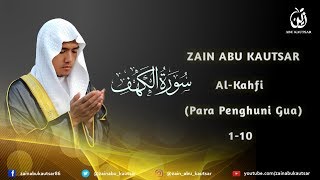 10 Ayat Pertama Al-Kahfi الكهف, oleh Zain Abu Kautsar