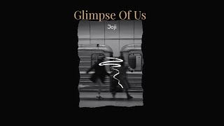 (Vietsub) Glimpse Of Us - Joji