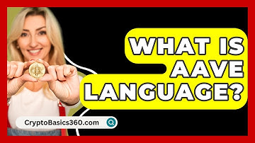 What Is Aave Language? - CryptoBasics360.com
