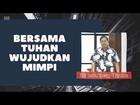 BERSAMA TUHAN WUJUDKAN
