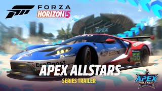 Apex Allstars - Series Trailer | Forza Horizon 5