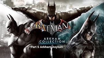 BATMAN™:Return to Arkham - Arkham Asylum Gameplay Part 5(PS4 Slim)