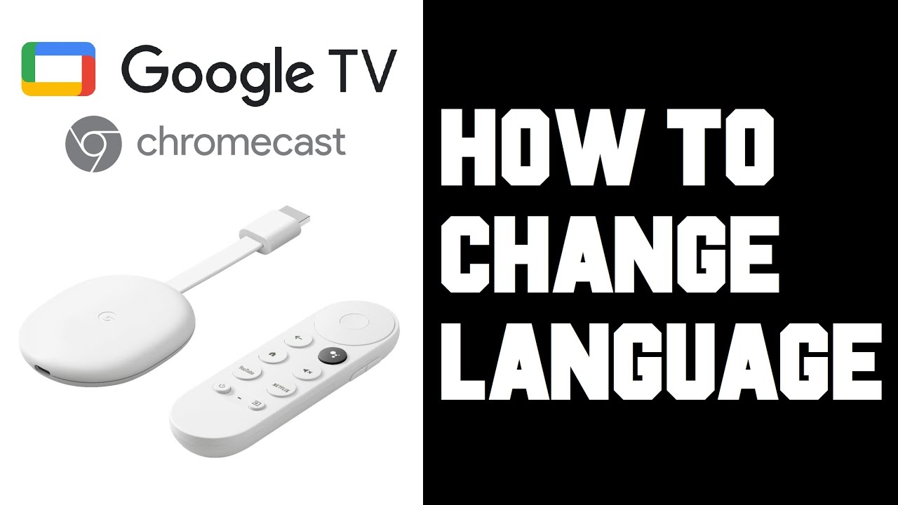 Grundlæggende teori Min Electrify Chromecast with Google TV How To Change Language - Change Language on  Chromecast with Google TV - YouTube