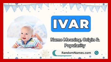 Ivar - Baby Boy Name Meaning, Origin & Popularity - RandomNames.com