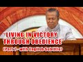 "LIVING IN VICTORY THROUGH OBEDIENCE" (Part 1 - with English Subtitle)