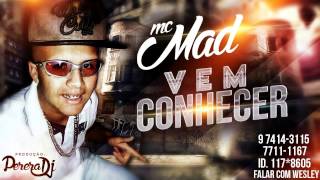 MC Mad - Vem Conhecer (PereraDJ) (Áudio Oficial)