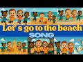 Go to the beach Kids Song