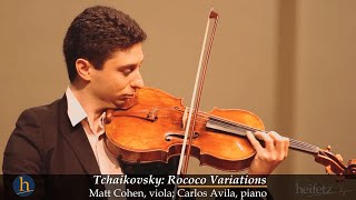 Tchaikovsky: Variations On A Rococo Theme | Matt Cohen, viola; Carlos Avila, piano