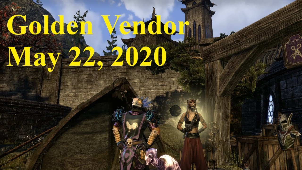 ESO Golden Vendor May 22, 2020! YouTube
