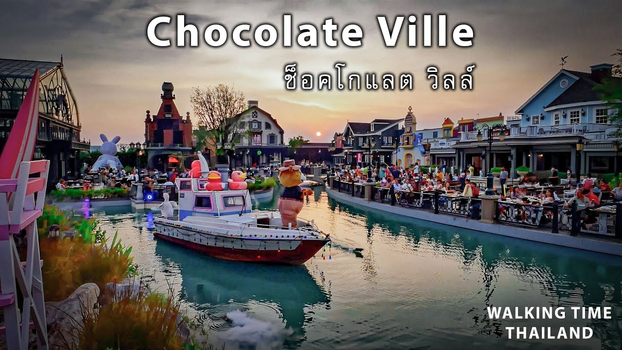 Chocolate Ville | ช็อคโกแลตวิลล์  นี่มัน...มินิ-ดีสนีย์แลนด์ชัดๆ [4K 60fps]