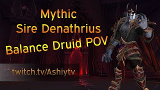 Sire Denathrius Mythic - Balance Druid POV