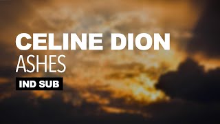 Celine Dion - Ashes (from 'Deadpool 2' Motion Picture Soundtrack) (Lyrics)
